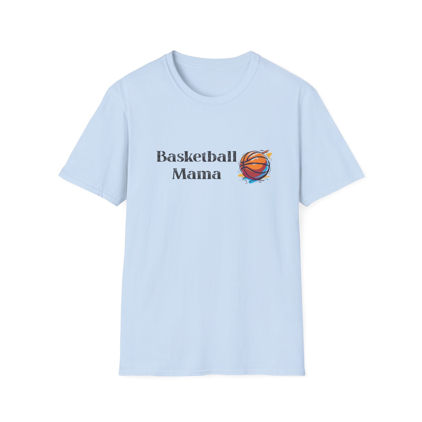 Basketball Mama Unisex Softstyle T-Shirt | Perfect Gift for Sports Moms | Birthday, Mother's Day, Sports Events, Game Day!