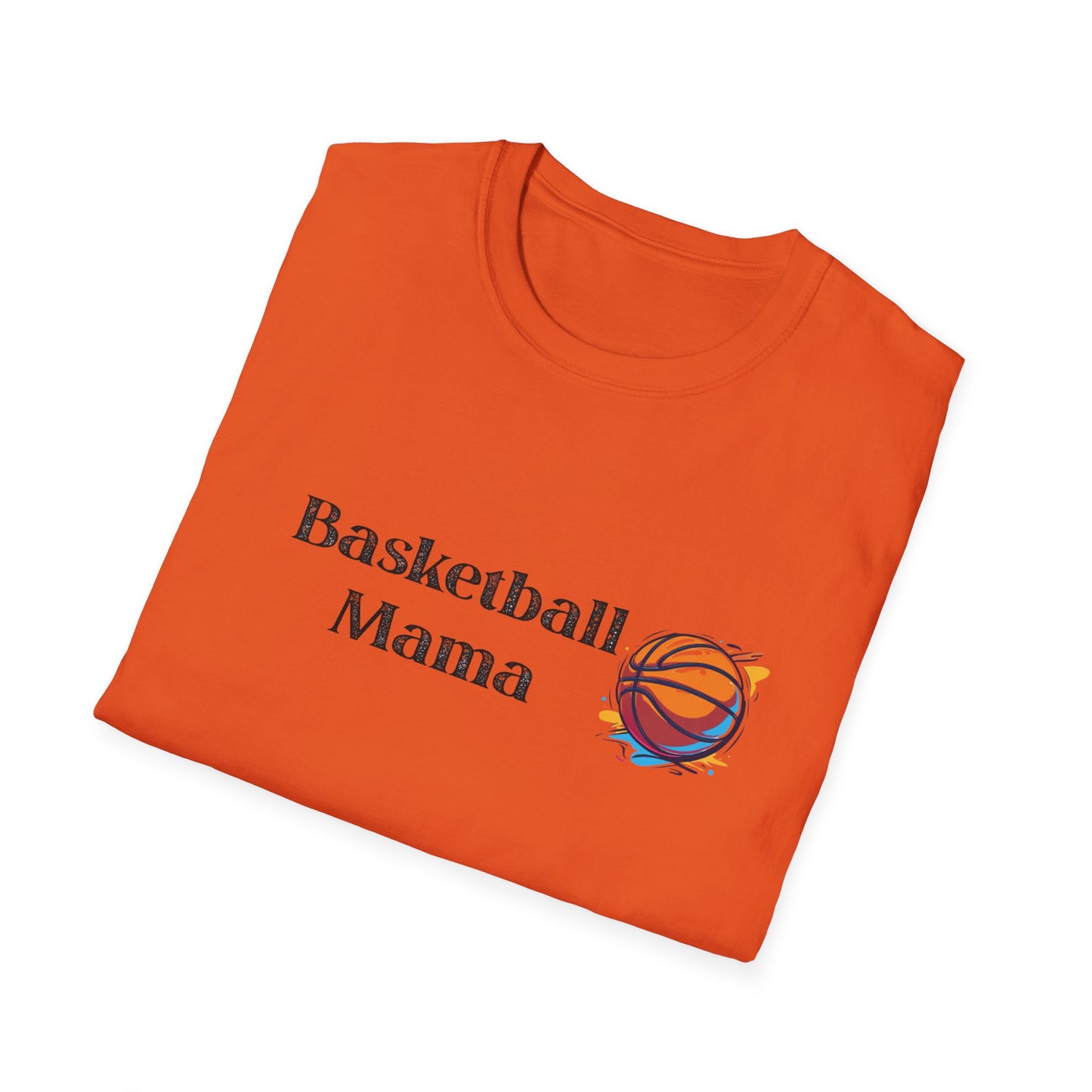 Basketball Mama Unisex Softstyle T-Shirt | Perfect Gift for Sports Moms | Birthday, Mother's Day, Sports Events, Game Day!