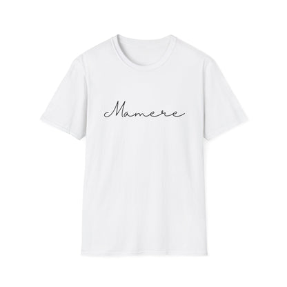 Mamere Unisex Softstyle T-Shirt, Casual Wear, Gift for Moms, Mother's Day, Everyday Comfort, Inspirational Tee, Simple and Stylish