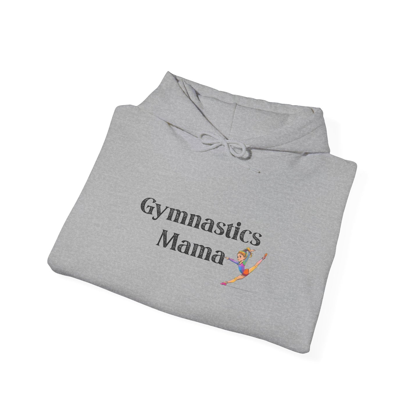 Gymnastics Mama Sweatshirt - Perfect Gift for Gymnastic Moms, Cozy Hooded Pullover, Sports Apparel, Mother's Day Gift, Fitness Wear