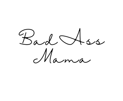 Bad Ass Mama Hoodies