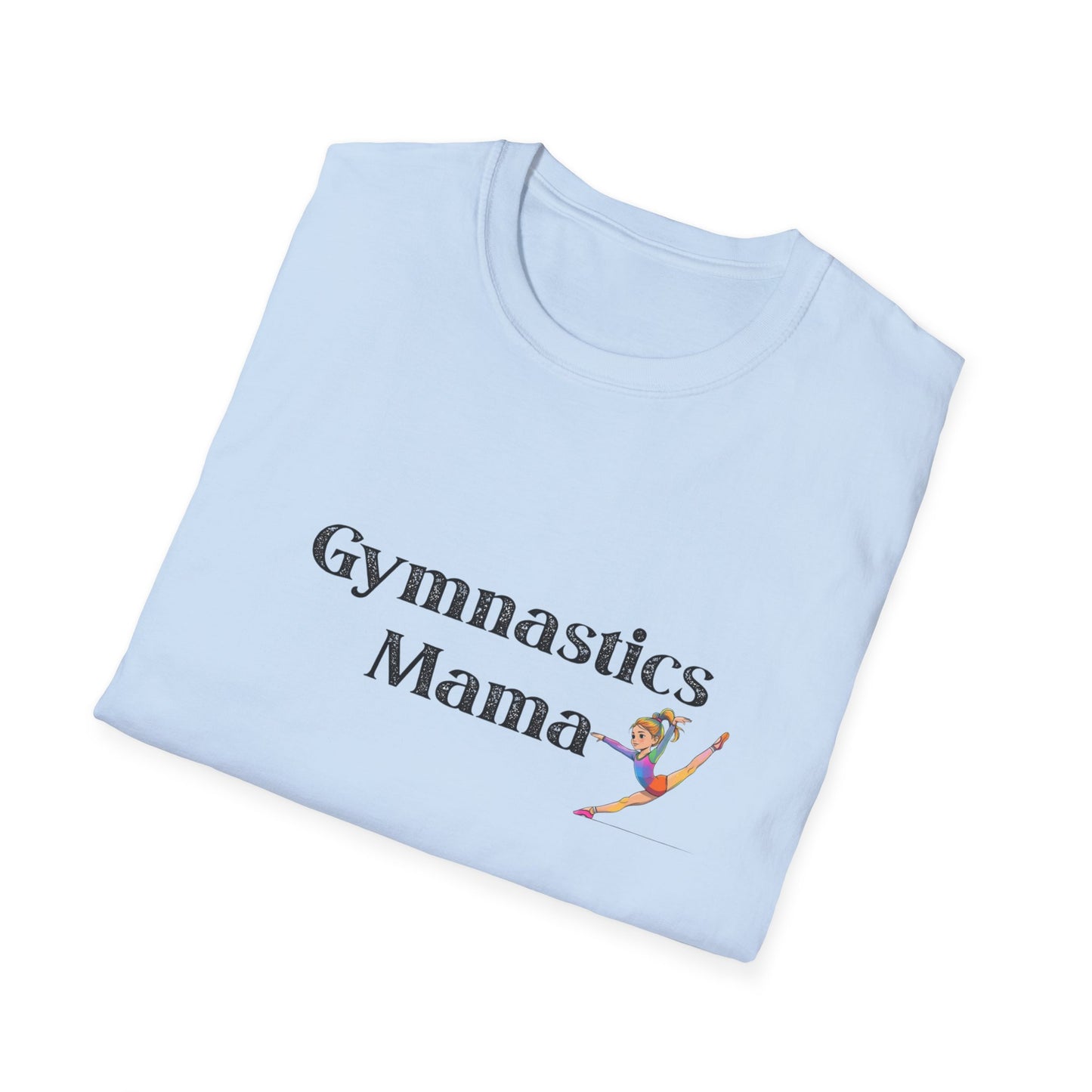 Gymnastics Mama T-Shirt | Unisex Softstyle Tee, Perfect Gift for Gymnastics Moms, Sportswear, Mother's Day, Gym T-Shirt, Athletic Apparel