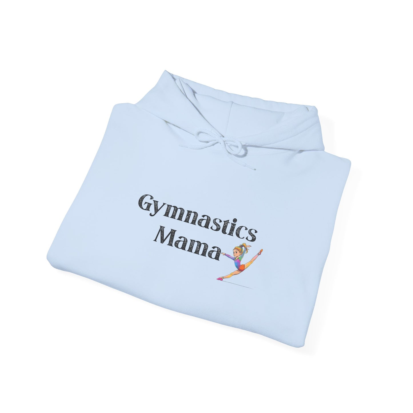 Gymnastics Mama Sweatshirt - Perfect Gift for Gymnastic Moms, Cozy Hooded Pullover, Sports Apparel, Mother's Day Gift, Fitness Wear