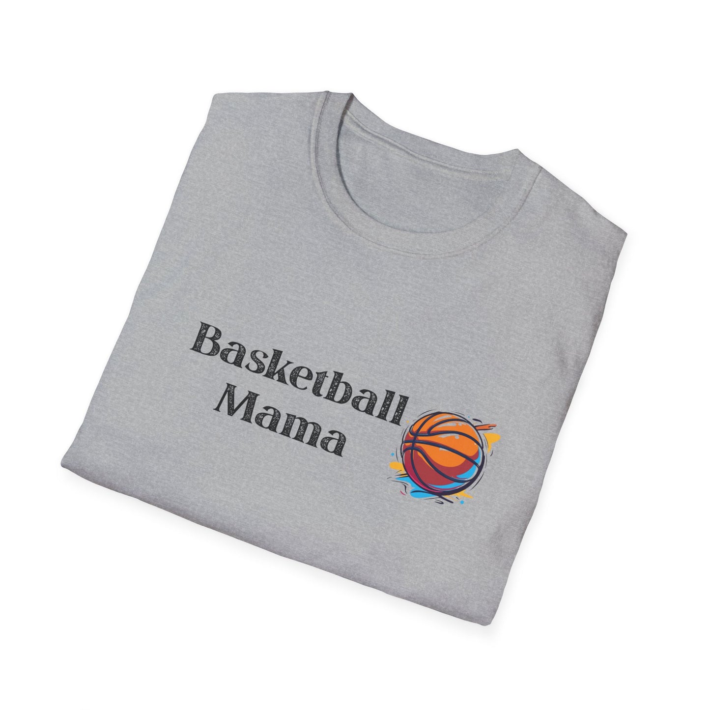 Basketball Mama Unisex Softstyle T-Shirt | Perfect Gift for Sports Moms | Birthday, Mother's Day, Sports Events, Game Day!