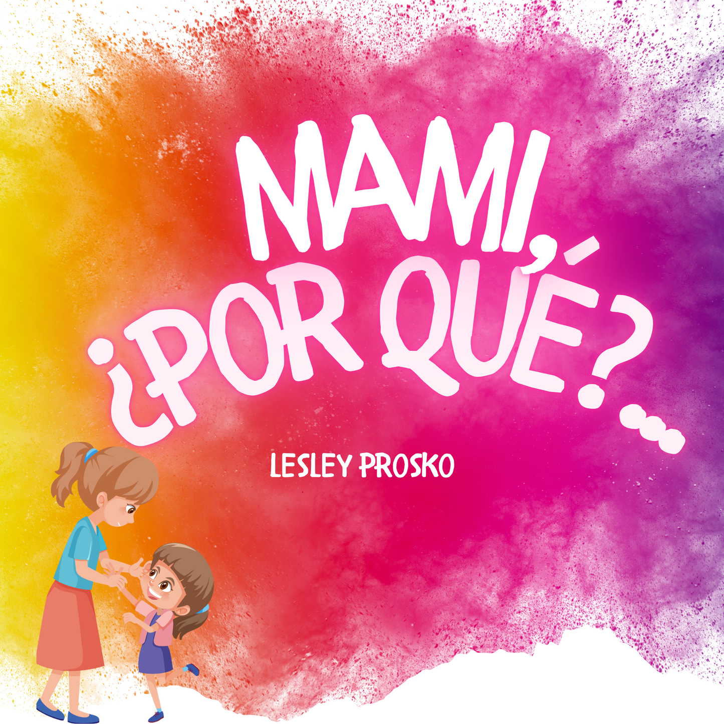 Mami, Por que?
