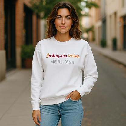Instagram Moms Sweatshirt